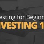 Investing 101: Where to Start and What to Know