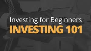 Investing 101: Where to Start and What to Know